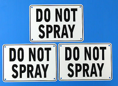 "do Not Spray" Warning Sign, 3 Sign Set, Metal